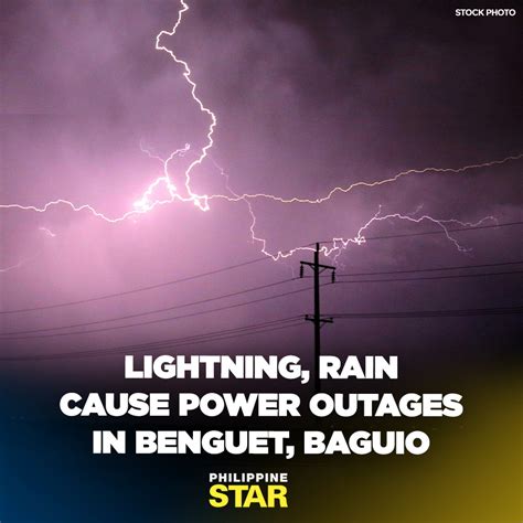 Lightning, rain cause power outages in Benguet, Baguio.